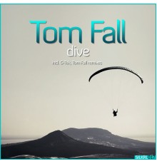 Tom Fall - Dive