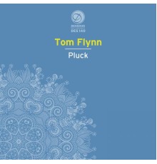 Tom Flynn - Pluck