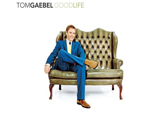 Tom Gaebel - Good Life