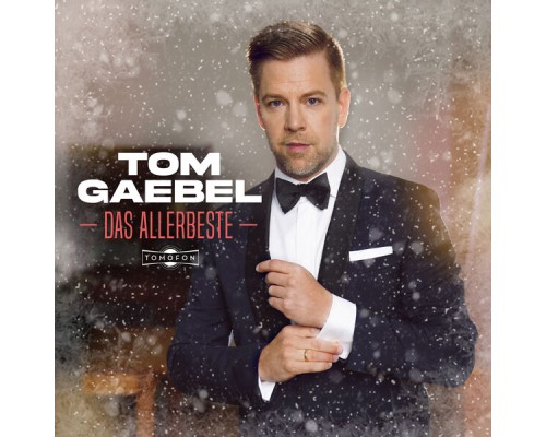 Tom Gaebel - Das Allerbeste