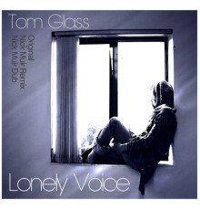 Tom Glass - Lonely