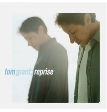 Tom Grant - Reprise