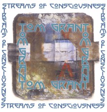 Tom Grant - Streams of Consciousness