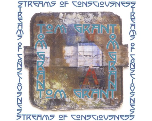 Tom Grant - Streams of Consciousness