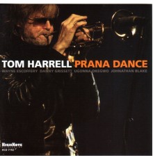 Tom Harrell - Prana Dance