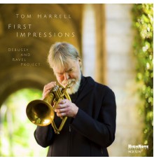 Tom Harrell - First Impressions