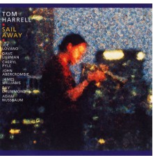 Tom Harrell - Sail Away