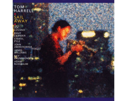 Tom Harrell - Sail Away