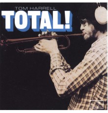 Tom Harrell - Total