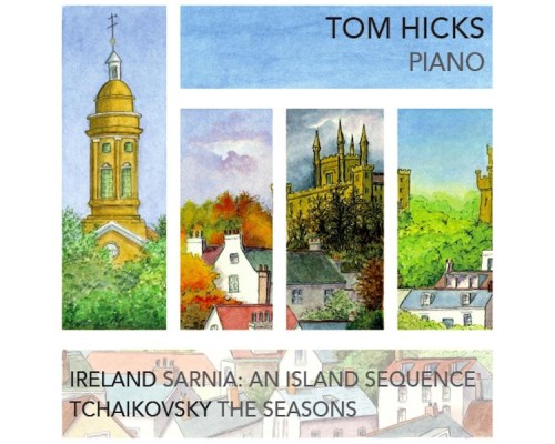 Tom Hicks - Ireland & Tchaikovsky