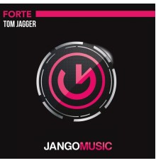 Tom Jagger - Forte