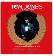 Tom Jones - 13 Smash Hits