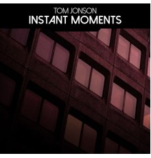 Tom Jonson - Instant Moments