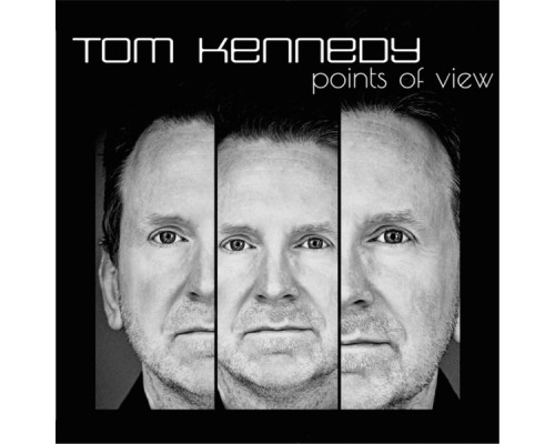 Tom Kennedy - Points of View