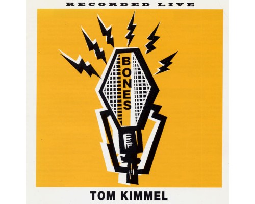 Tom Kimmel - Bones (Live)