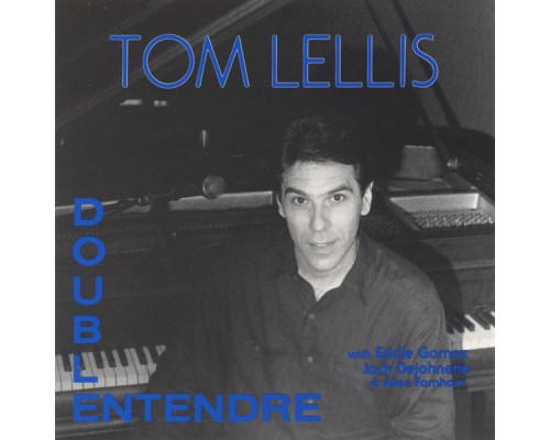 Tom Lellis - Double Entendre