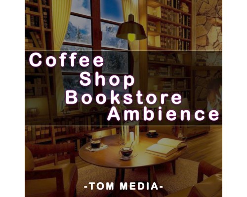 Tom Media - Coffee Shop Bookstore Ambience
