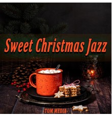 Tom Media - Sweet Christmas Jazz
