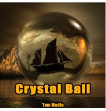Tom Media - Crystal Ball