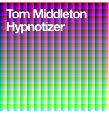 Tom Middleton - Hypnotizer