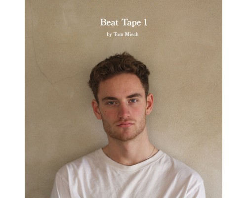 Tom Misch - Beat Tape 1