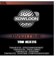 Tom Neatis - Overtime