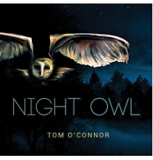 Tom O'Connor - Night Owl