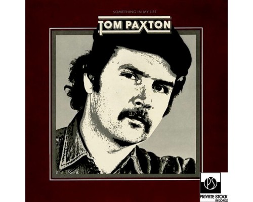 Tom Paxton - Something in My Life Tom Paxton - Something in My Life