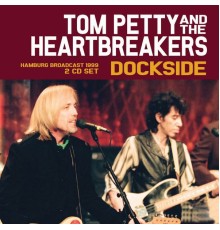 Tom Petty - Dockside