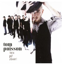 Tom Poisson - Trapéziste