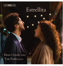 Tom Poster, Elena Urioste - Estrellita