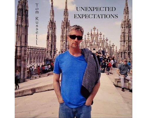 Tom Russell - Unexpected Expectations