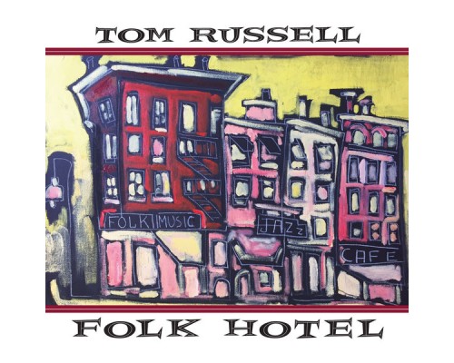 Tom Russell - Folk Hotel