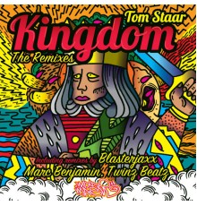 Tom Staar - Kingdom (The Remixes)