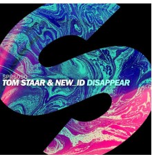 Tom Staar & NEW_ID - Disappear