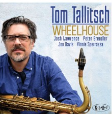 Tom Tallitsch - Wheelhouse