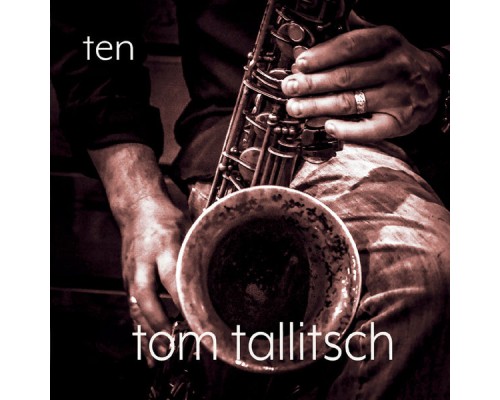 Tom Tallitsch - Ten