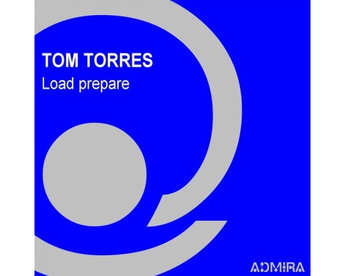 Tom Torres - Load Prepare