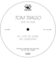 Tom Trago - Iris In Dub