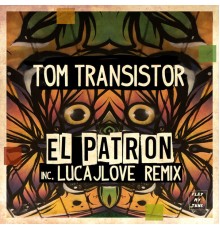 Tom Transistor - El Patron