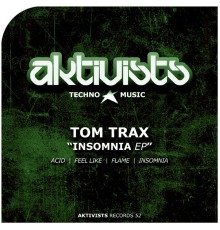 Tom Trax - Insomnia EP