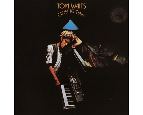 Tom Waits - Closing Time (Remastered)