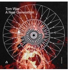 Tom Wax - A New Generation