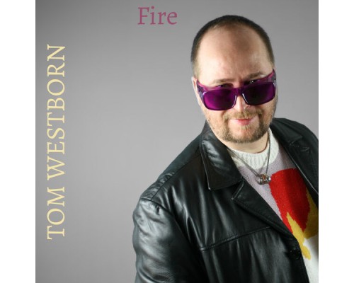 Tom Westborn - Fire