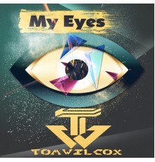 Tom Wilcox - My Eyes