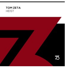 Tom Zeta - Heist