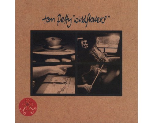 Tom petty - Wildflowers