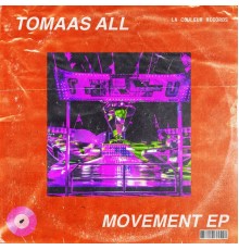 Tomaas All - Movement