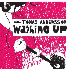 Tomas Andersson - Washing Up