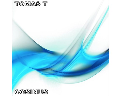 Tomas T - Cosinus